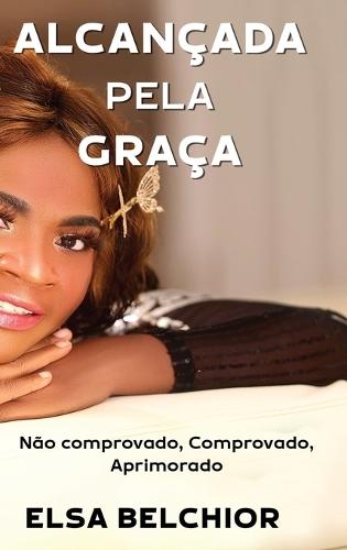 Alcançada Pela Graça