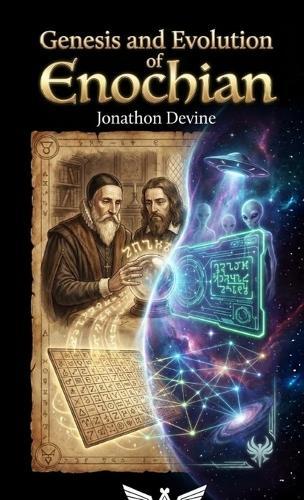 Genesis and Evolution of Enochian