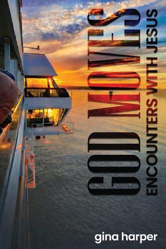 God Moves: Encounters With Jesus