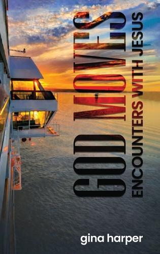 God Moves: Encounters With Jesus
