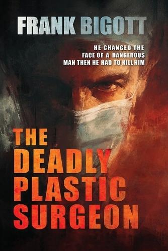 The Deadly Plastic Surgeon