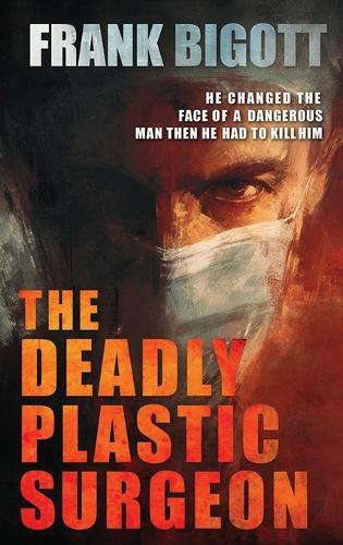 The Deadly Plastic Surgeon