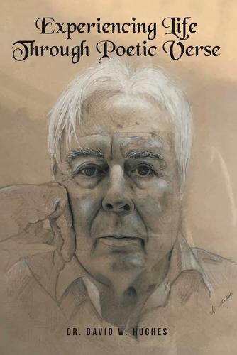 Experiencing Life Through Poetic Verse (New Edition)