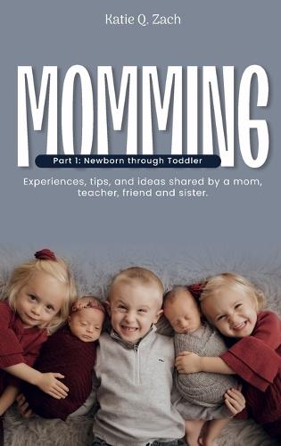 Momming: All Moms Are Momming!