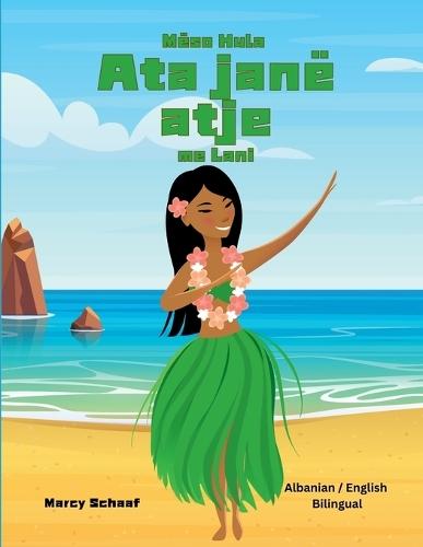 Mëso Hula Ata janë atje me Lani (Albanian / English Bilingual) Learn Hula 'Auana with Lani