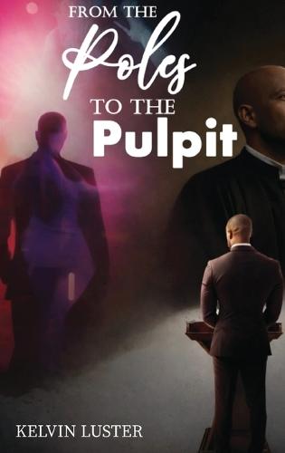 From the Poles to the Pulpit