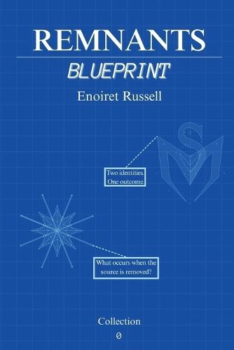 Remnants: Blueprint