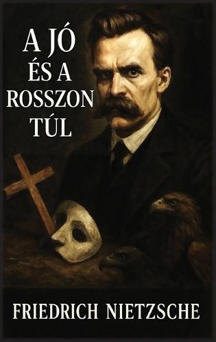 A jó és a rosszon túl