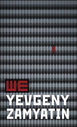 We: The First Great Dystopian Warning