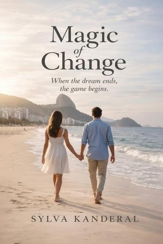 Magic of Change: When the dream ends, the game begins