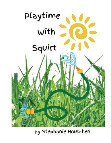 Playtime With Squirt