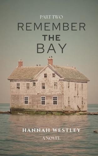 Remember the Bay