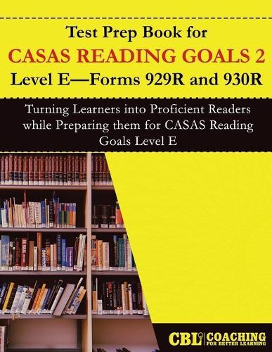 Test Prep Book for CASAS Reading Goals 2 Level E-Forms 929R and 930R