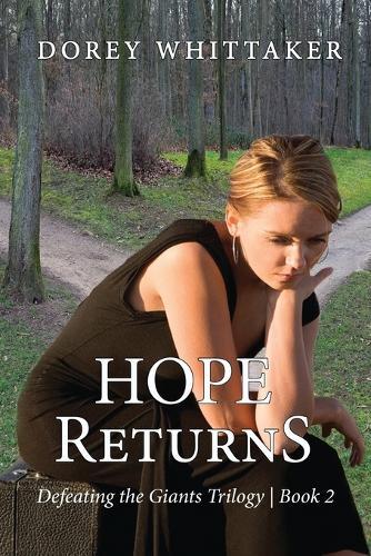 Hope Returns: Defeating the Giants Trilogy Book 2
