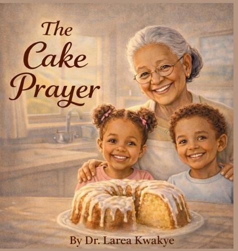 The Cake Prayer