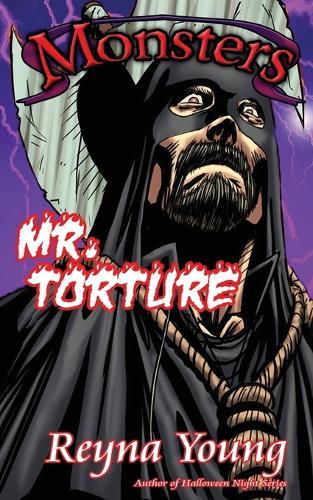 Monsters: Mr. Torture
