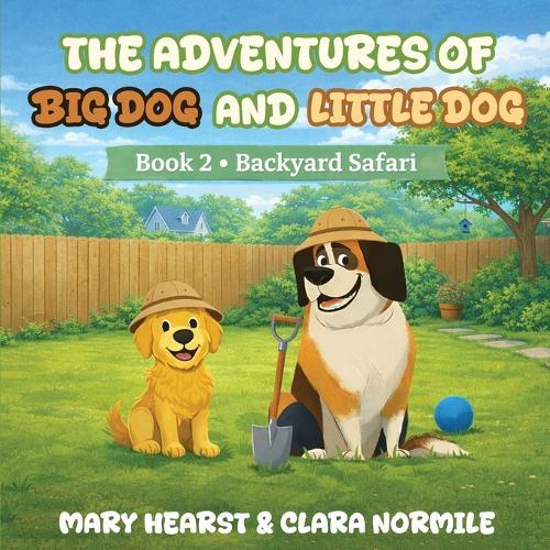 Adventures of Big Dog and Little Dog: Backyard Safari