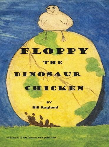 Floppy The Dinosaur Chicken