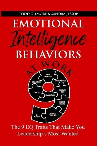 Emotional Intelligence Behaviors at Work: The 9EQ Traits That make You Leadership's Most Wanted