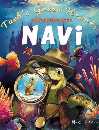 Tuck's Green Heart: Navigating with Navi