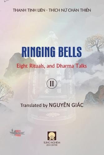 Ringing Bells (Vol. II) - Eight Rituals, and Dharma Talks