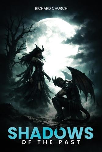 Shadows of the Past