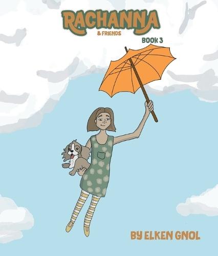 Rachanna & Friends: Book 3
