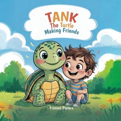 Tank The Turtle: Making Friends
