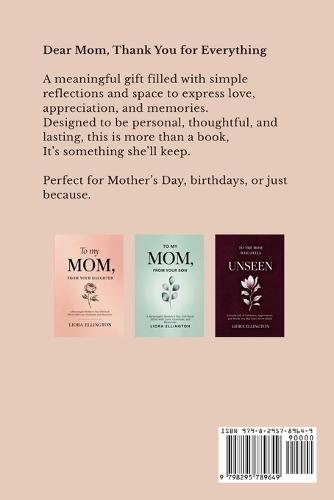 Dear Mom, Thank You for Everything: A Meaningful Mother's Day Gift Book Filled with Love, Appreciation, and Memories