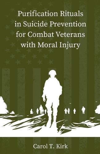 Purification Rituals in Suicide Prevention for Combat Veterans with Moral Injury