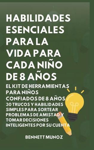 Habilidades Esenciales para la Vida para cada Niño de 8 Años
