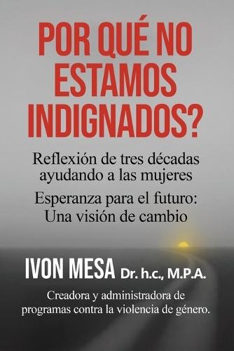 Por Qué No Estamos Indignados