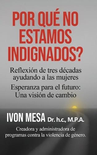 Por Qué No Estamos Indignados