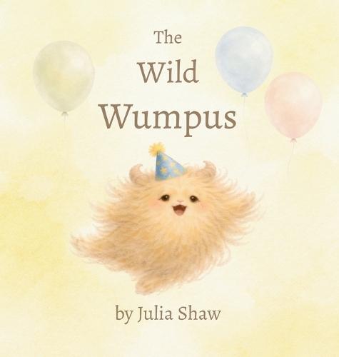 The Wild Wumpus: a little book about big feelings