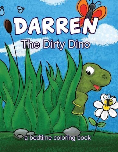Darren The Dirty Dino - Table Top Edition: A Bedtime Coloring Book