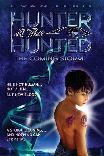 Hunter & the Hunted: The Coming Storm