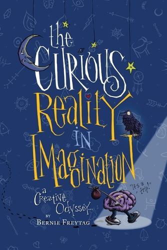 The Curious Reality In Imagination: A Creative Odyssey