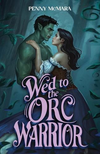 Wed to the Orc Warrior