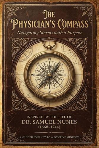 The Physician's Compass: Navigating Storms with a Purpose