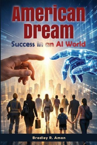 American Dream: Success in an Al World