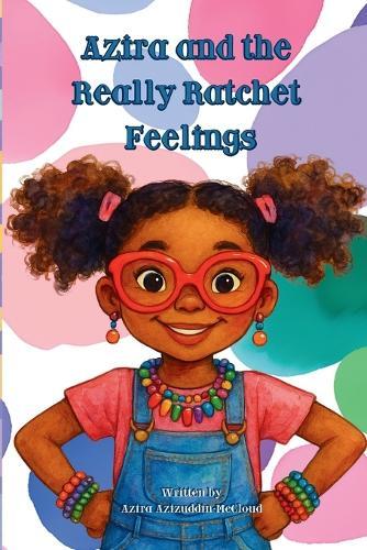 Azira and the Really Ratchet Feelings