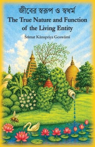 The True Nature and Function of the Living Entity