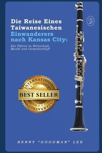 Die Reise eines taiwanesischen Einwanderers nach Kansas City: Ein Führer in Wirtschaft, Musik und Gemeinschaft