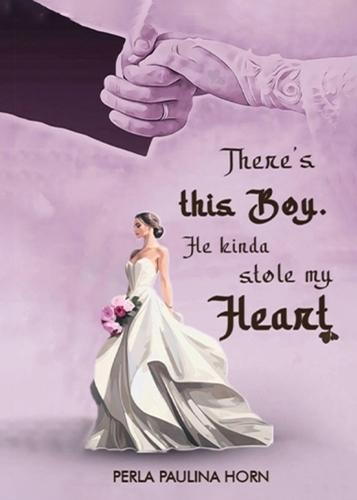 There's this Boy. He Kinda stole my Heart