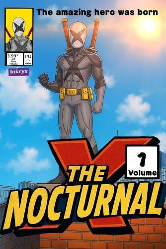 The Nocturnal X - Volume 1