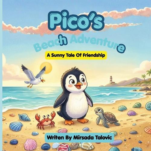 Pico's Beach Adventure A Sunny Tale Of Friendship