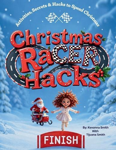 Christmas Racer Hacks: Activities, Secrets & Hacks to Speed Christmas