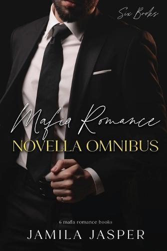 Mafia Romance Novella Omnibus: BWWM Mafia Romance Collection