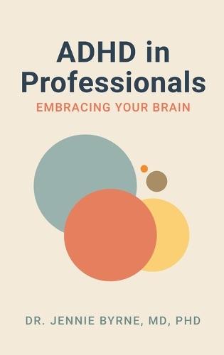 ADHD in Professionals: Embracing Your Brain