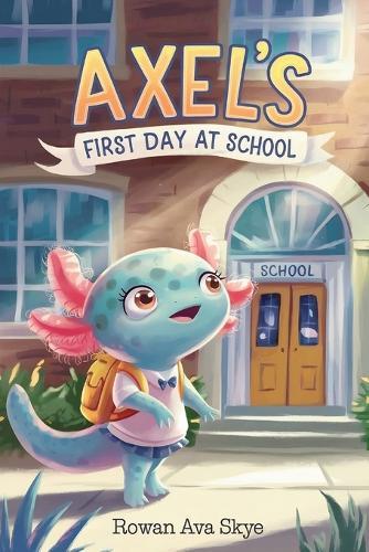 Axel's First Day at School